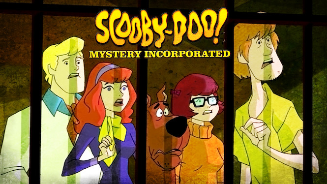 Scooby-Doo!: Mystery Incorporated (2012) - Netflix | Flixable