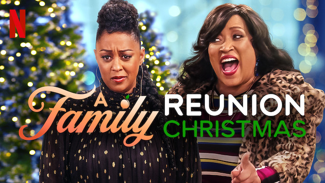 A Family Reunion Christmas (2019) Netflix Flixable