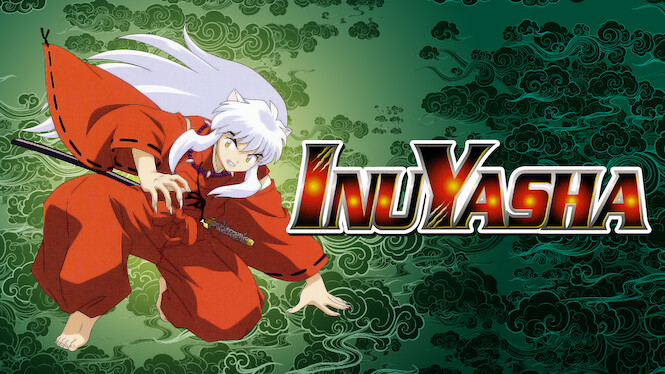 Is 'InuYasha' on Netflix? Where to Watch the Series - New On