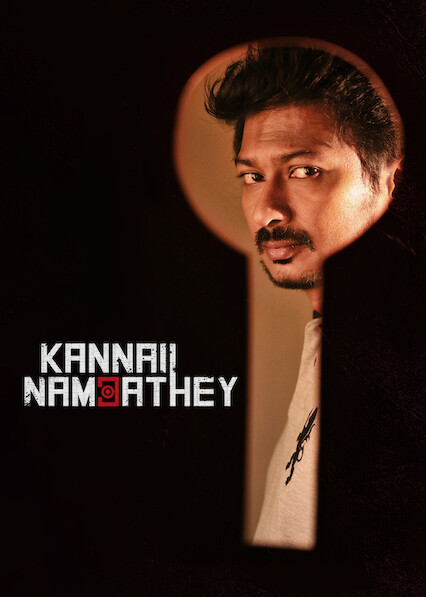 Kannai Nambathe on Netflix USA