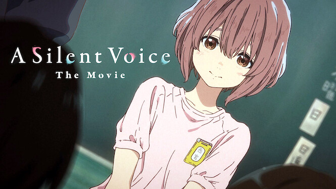 A Silent Voice (2016) - Netflix | Flixable